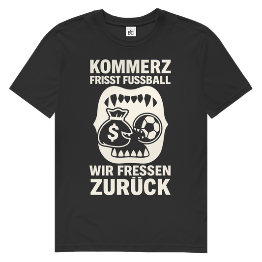 Bio T-Shirt I Kommerz Frisst Fussball