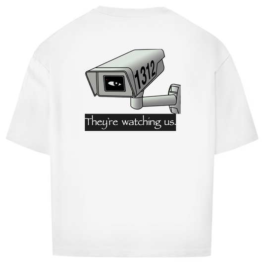 Oversize T-Shirt I They're watching us. I Backprint