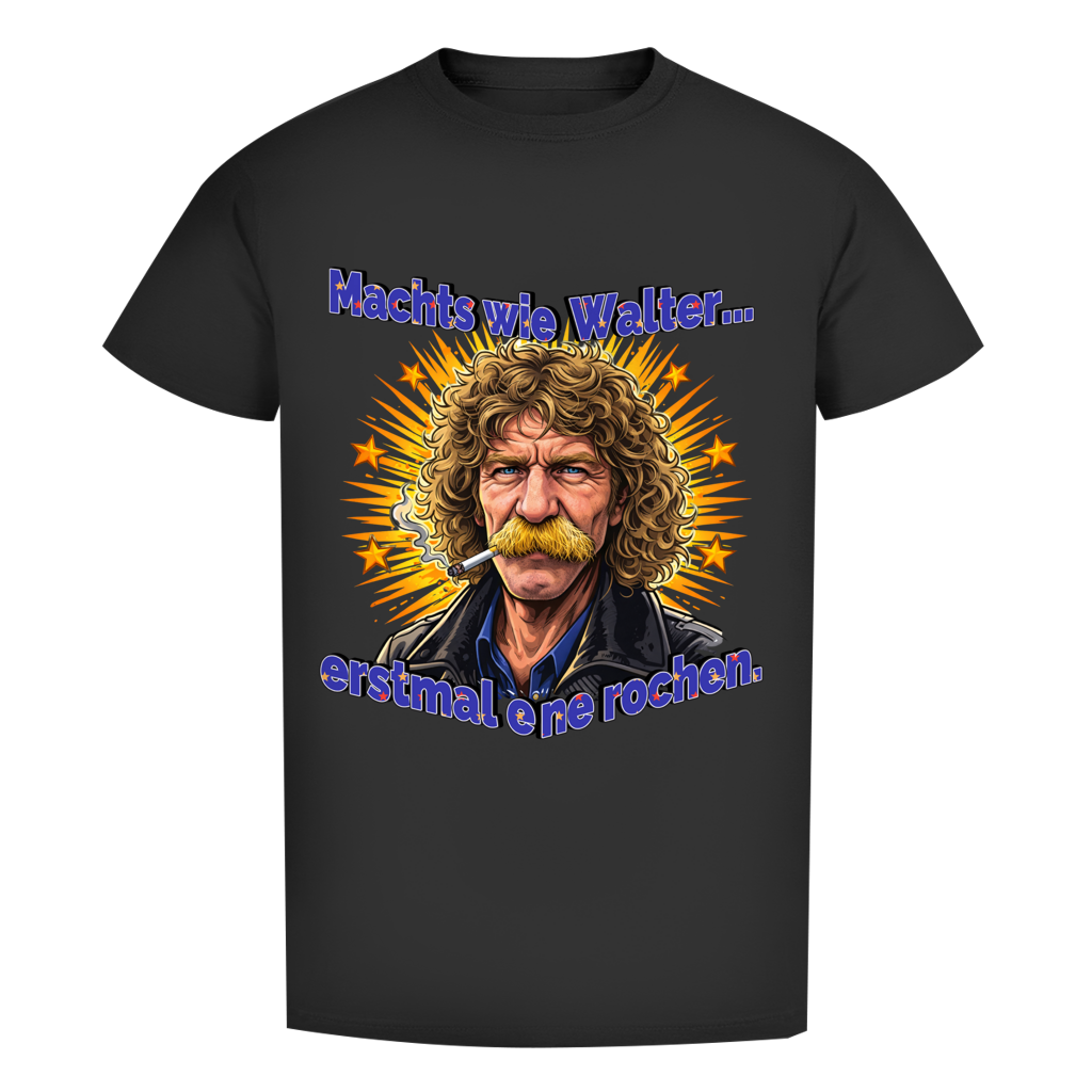 Bio T-Shirt I Machts wie Walter