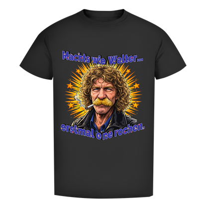 Bio T-Shirt I Machts wie Walter
