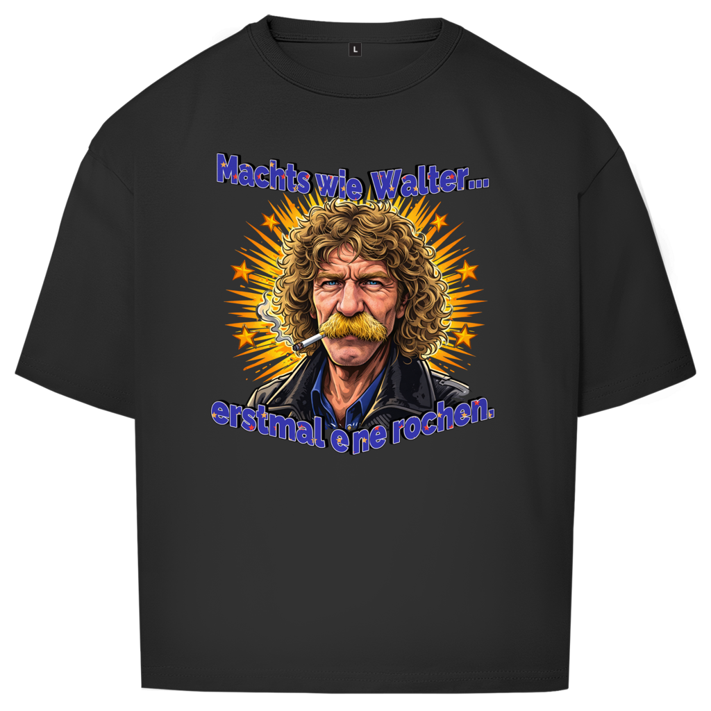 Oversize T-Shirt I Machts wie Walter