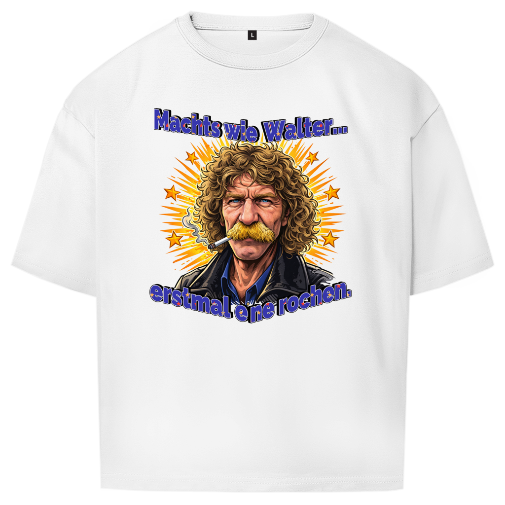 Oversize T-Shirt I Machts wie Walter