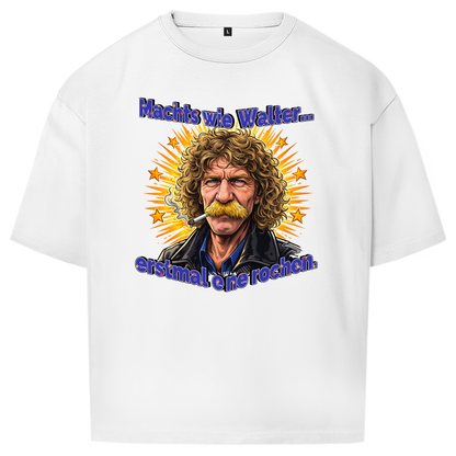 Oversize T-Shirt I Machts wie Walter
