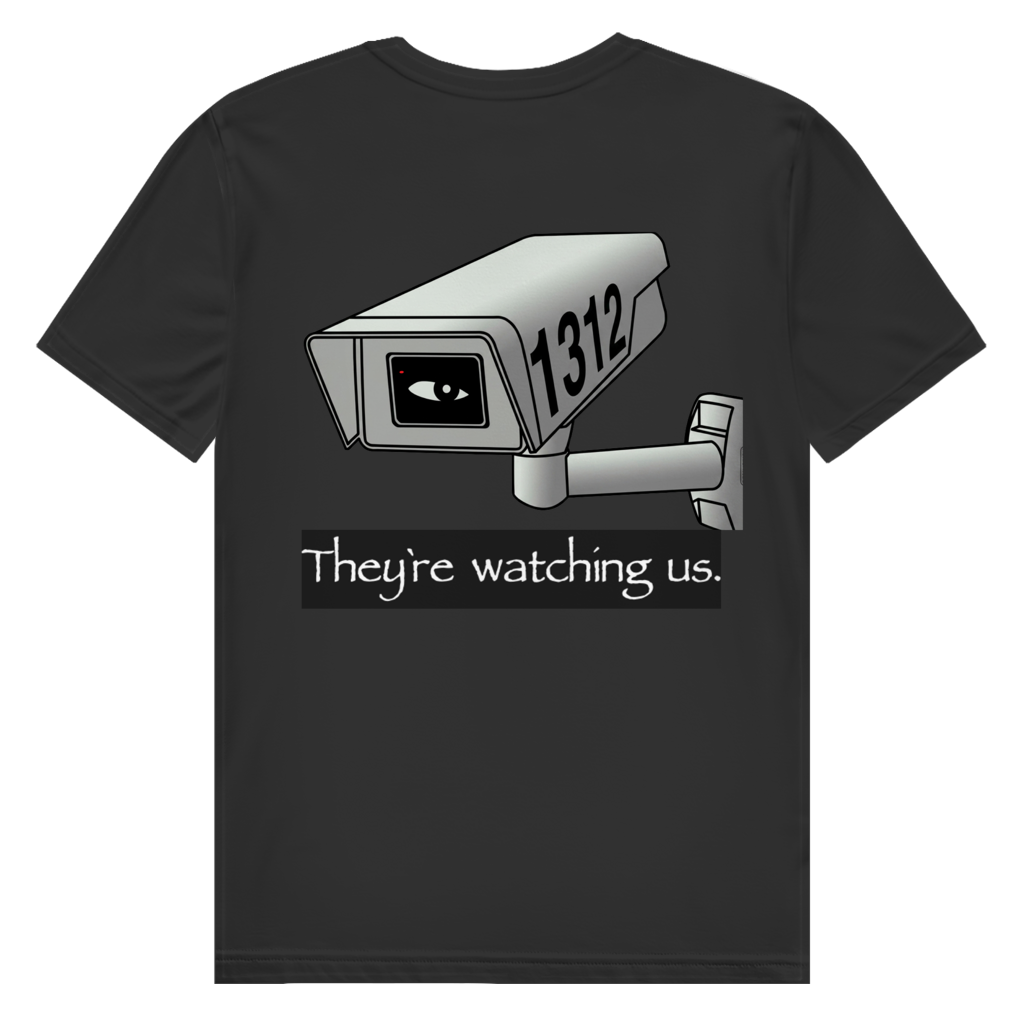Bio T-Shirt I They're watching us. I Backprint