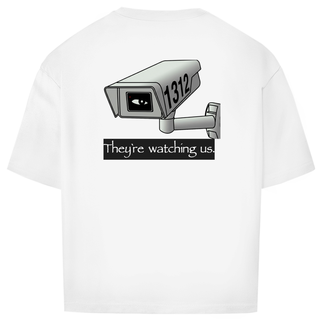 Oversize T-Shirt I They're watching us. I Backprint