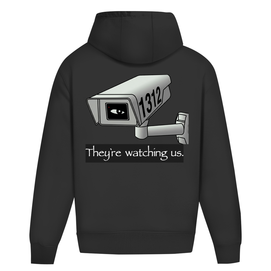 Oversize Hoodie I They're watching us. I Backprint