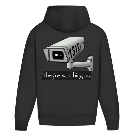Oversize Hoodie I They're watching us. I Backprint