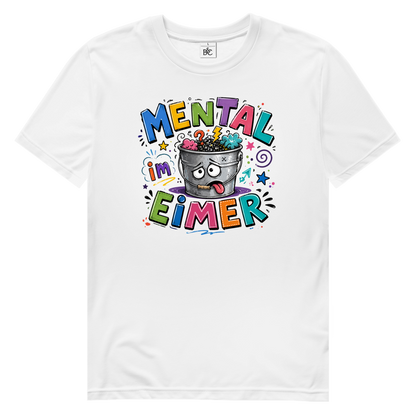 Bio T-Shirt I Mental im Eimer