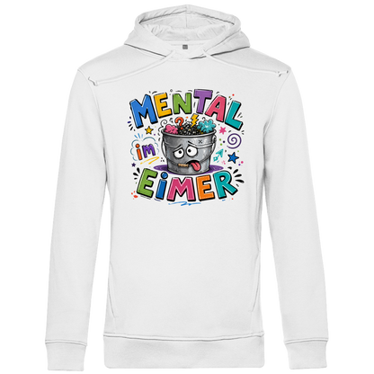 Bio Hoodie I Mental im Eimer
