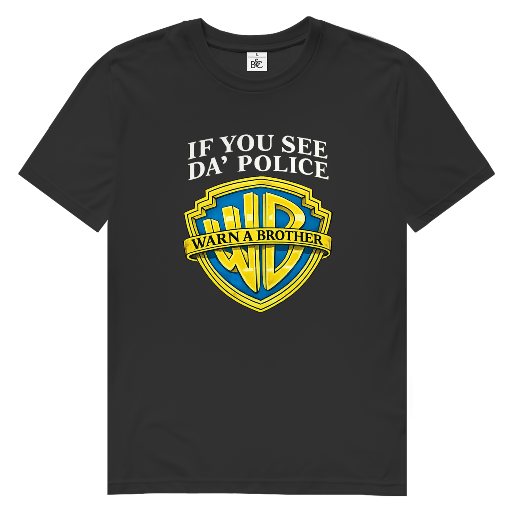 Bio T-Shirt I IF YOU SEE DA´POLICE