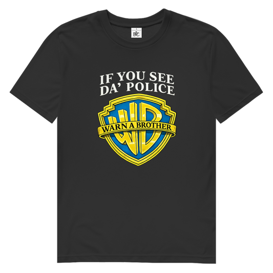 Bio T-Shirt I IF YOU SEE DA´POLICE