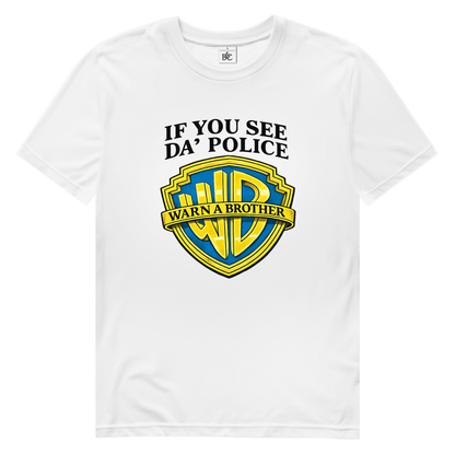 Bio T-Shirt I IF YOU SEE DA´POLICE