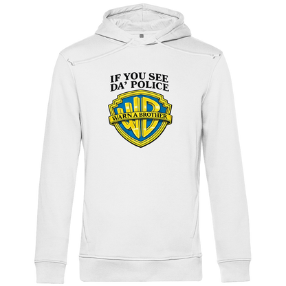 Bio Hoodie I IF YOU SEE DA´POLICE