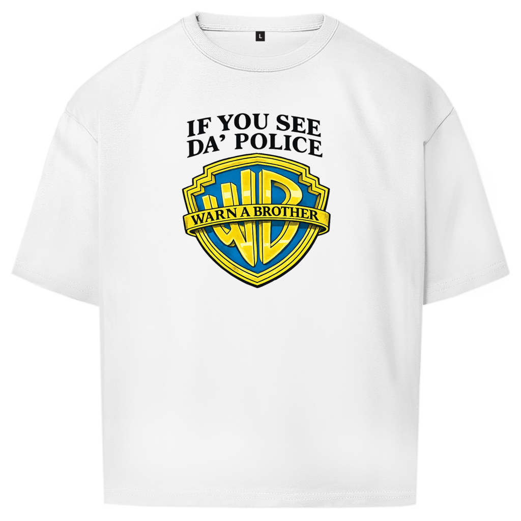 Oversize T-Shirt I IF YOU SEE DA´POLICE