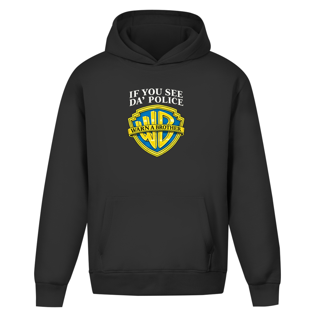 Oversize Hoodie I IF YOU SEE DA´POLICE