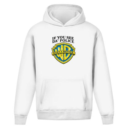 Oversize Hoodie I IF YOU SEE DA´POLICE
